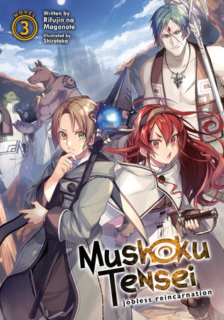 Mushoku Tensei: Jobless Reincarnation (Light Novel) Vol. 3 by Rifujin Na Magonote