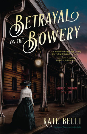 Betrayal on the Bowery by Kate Belli