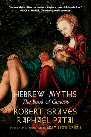 Hebrew Myths by Robert Graves and Raphael Patai