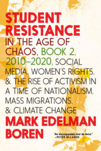 Student Resistance in the Age of Chaos Book 2, 2010-2021