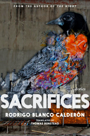 Sacrifices by Rodrigo Blanco Calderón