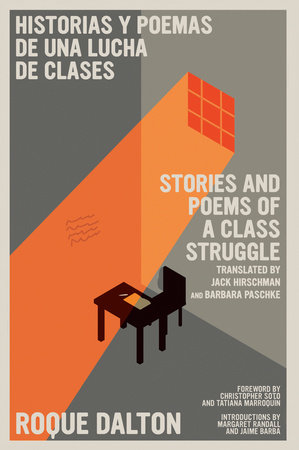 Stories and Poems of a Class Struggle / Historias y poemas de una lucha de clase s by Roque Dalton