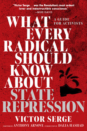 What Every Radical Should Know about State Repression by Victor Serge