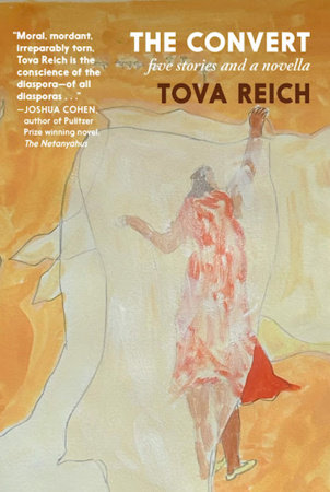 The Convert by Tova Reich