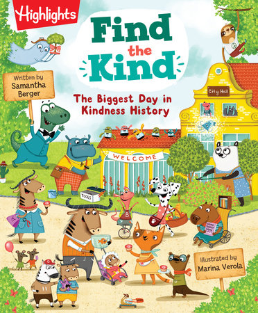 Find the Kind: The Biggest Day in Kindness History by Samantha Berger