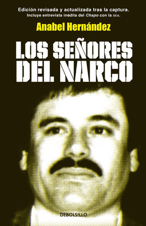Los señores del narco / Narcoland by Anabel Hernández
