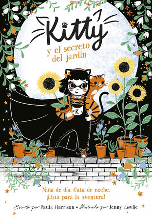 Kitty y el secreto del jardín / Kitty and the Sky Garden Adventure by Paula Harrison