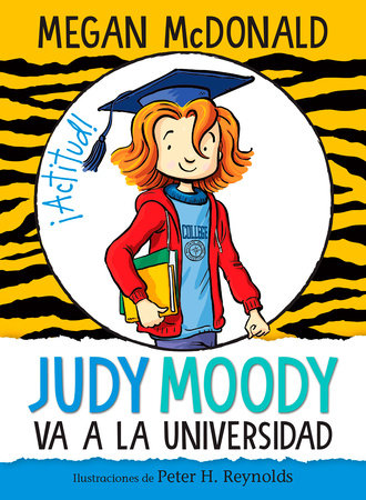 Judy Moody va a la universidad / Judy Moody Goes to College by Megan McDonald