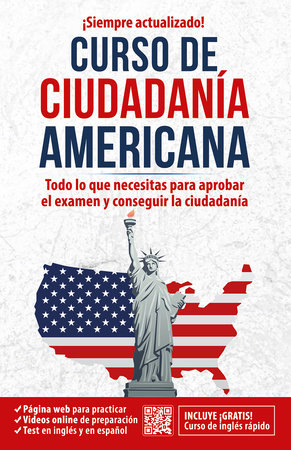 Curso de ciudadanía americana: Todo lo que necesitas para aprobar el examen y co nseguir la ciudadanía / American Citizenship Course by Inglés en 100 días