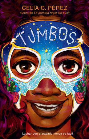 Tumbos / Tumble by Celia C. Pérez