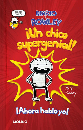 Diario de Rowley: ¡Un chico supergenial! / Diary of an Awesome Friendly Kid: Row ley Jefferson's Journal by Jeff Kinney