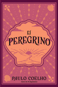 El peregrino (Edición conmemorativa 35 aniversario)  / The Pilgrimage 35th Anniv ersary Commemorative Edition