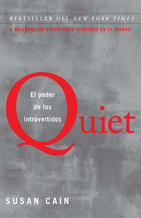 Quiet: El poder de los introvertidos / Quiet: The Power of Introverts in a World  That Can't Stop Talking by Susan Cain