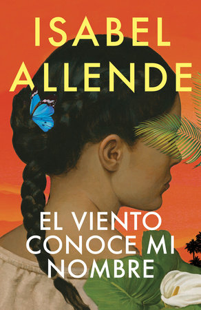 El viento conoce mi nombre / The Wind Knows My Name by Isabel Allende