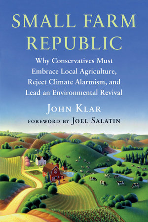 Small Farm Republic by John Klar