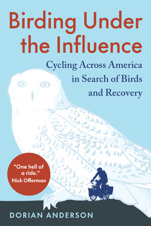 Birding Under the Influence by Dorian Anderson