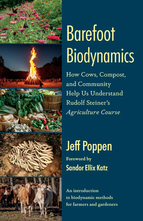 Barefoot Biodynamics by Jeff Poppen