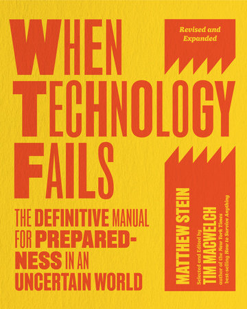 When Technology Fails, Revised and Expanded by Matthew Stein