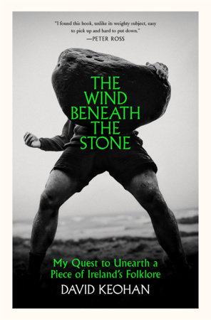 The Wind Beneath the Stone by David Keohan