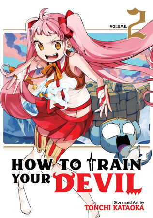 How to Train Your Devil Vol. 2 by Tonchi Kataoka