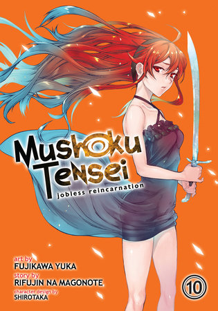 Mushoku Tensei: Jobless Reincarnation (Manga) Vol. 10 by Rifujin Na Magonote