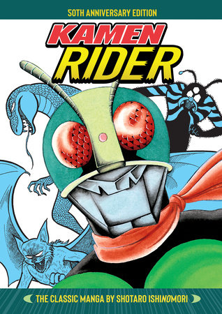 Kamen Rider - The Classic Manga Collection by Shotaro Ishinomori