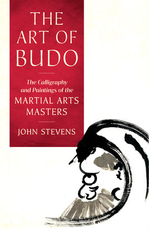 The Art of Budo by John Stevens