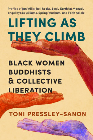 Lifting as They Climb by Toni Pressley-Sanon