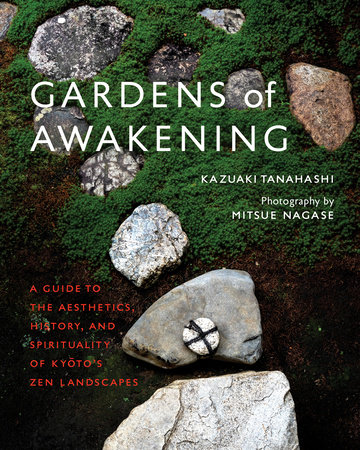 Gardens of Awakening by Kazuaki Tanahashi