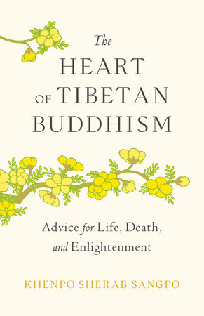 The Heart of Tibetan Buddhism