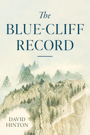 The Blue-Cliff Record by David Hinton
