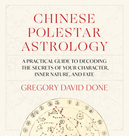 Chinese Polestar Astrology by Gregory David Done
