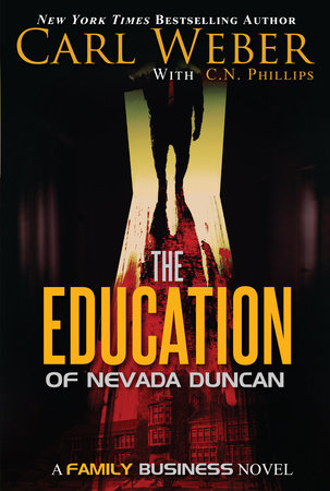 The Education of Nevada Duncan by Carl Weber and C. N. Phillips