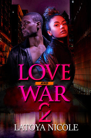 Love and War 2 by Latoya Nicole