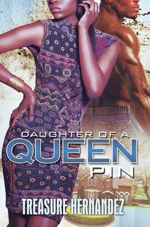 Daughter of a Queen Pin by Treasure Hernandez