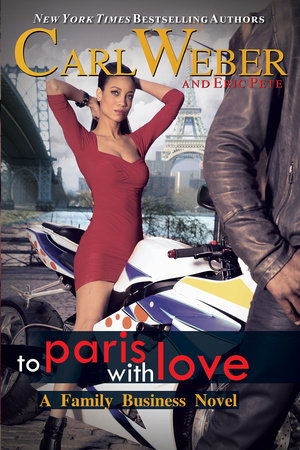 To Paris with Love by Carl Weber and Eric Pete