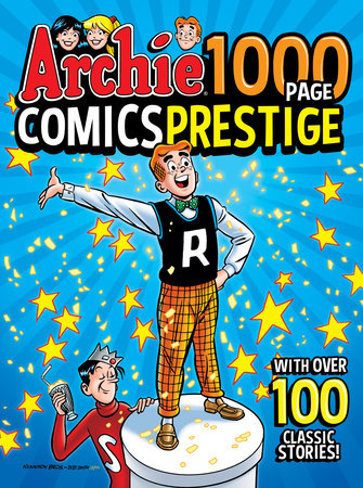 Archie 1000 Page Comics Prestige by Archie Superstars