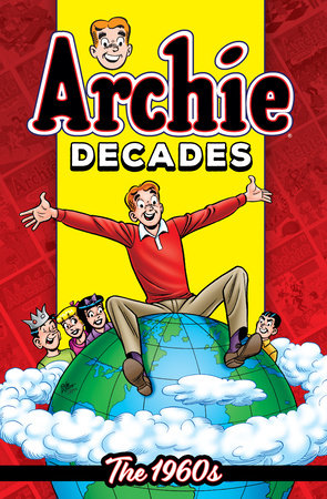 Archie Decades: The 1960s by Archie Superstars