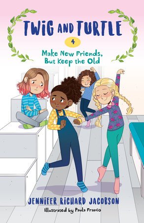 Twig and Turtle 4: Make New Friends, But Keep the Old by Jennifer Richard Jacobson