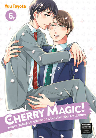 Cherry Magic! Thirty Years of Virginity Can Make You a Wizard?! 06 by Yuu Toyota