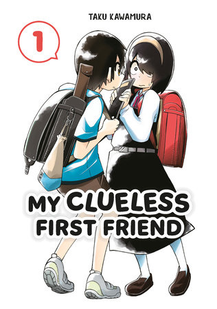 My Clueless First Friend 01 by Taku Kawamura