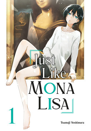 Just Like Mona Lisa 01 by Tsumuji Yoshimura