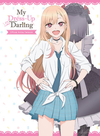 My Dress-Up Darling Official Anime Fanbook by Shinichi Fukuda