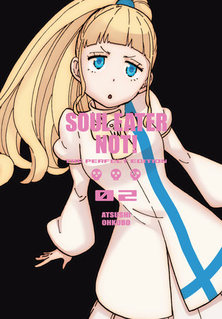 Soul Eater NOT!: The Perfect Edition 02 by Atsushi Ohkubo