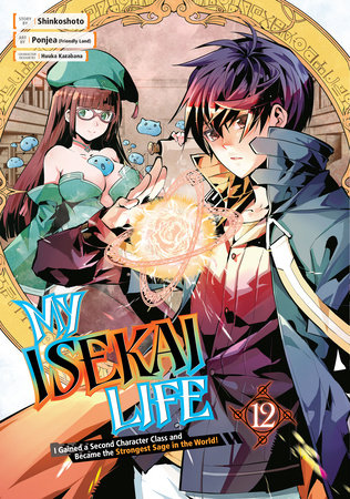 My Isekai Life 12 by Shinkoshoto and Ponjea (Friendly Land)