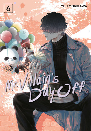 Mr. Villain's Day Off 06 by Yuu Morikawa