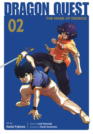 Dragon Quest: The Mark of Erdrick 02 by Kamui Fujiwara and Chiaki Kawamata