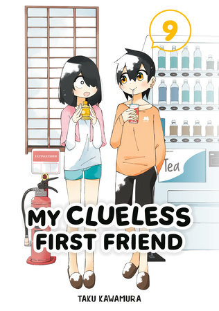 My Clueless First Friend 09 by Taku Kawamura