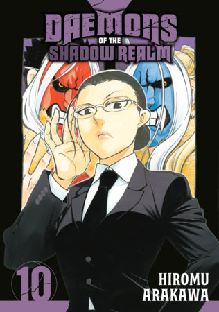Daemons of the Shadow Realm 10 by Hiromu Arakawa