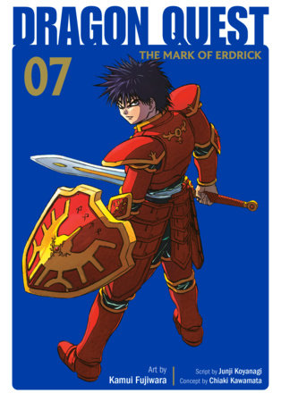 Dragon Quest: The Mark of Erdrick 07 by Kamui Fujiwara, Chiaki Kawamata and Junji Koyanagi